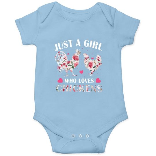 Just A Girl Who Loves Chickens, Cute Chicken Flowers Farm Baby Bodysuit