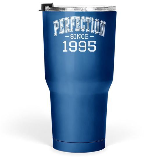 Perfection Since 1995 Vintage Style Born In 1995 Birthday Tumbler 30 Oz