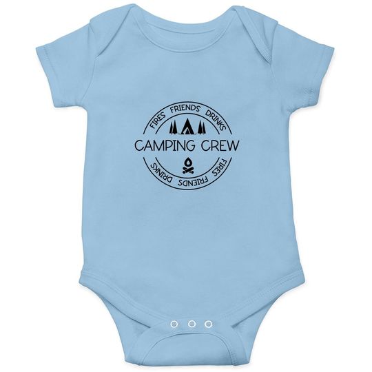 Fires Friends Drinks Camping Crew Baby Bodysuit