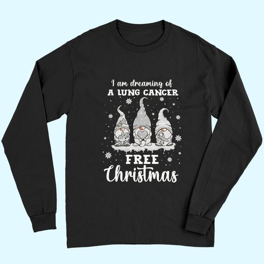 I Am Dreaming Of A Lung Cancer Free Christmas Long Sleeves