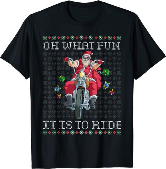 Oh What Fun It Is To Ride Motorcycle Christmas Gift T-Shirt