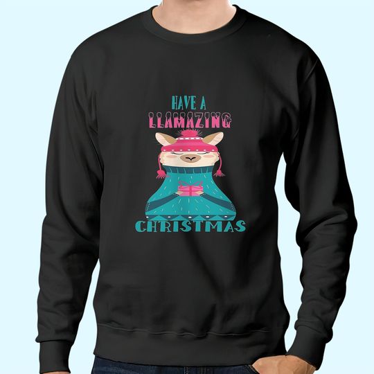 Have A Llamazing Christmas Classic Sweatshirts