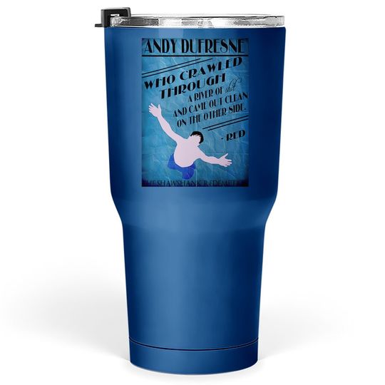 The Shawshank Redemption Andy Dufresne Tumbler 30 Oz