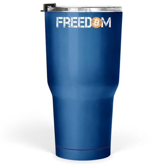 Bitcoin Is Freedom Hodl Crypto Currency Trading Tumbler 30 Oz