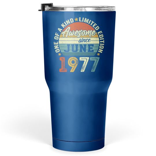 44 Years Old Birthday Awesome Since June 1977 44th Birthday Tumbler 30 Oz