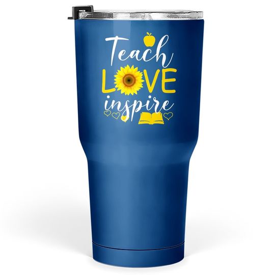 Teach Love Inspire Sunflower Teacher Gift Tumbler 30 Oz