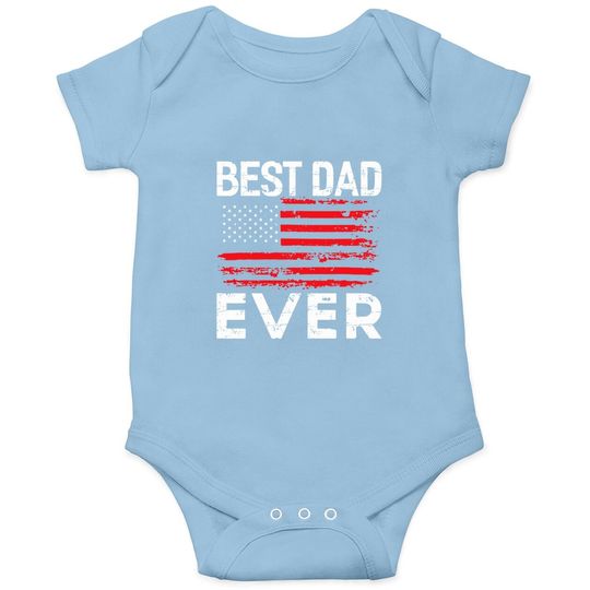Best Dad Ever With Us American Flag Baby Bodysuit