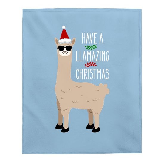 Have A Llamazing Christmas 2021 Baby Blankets