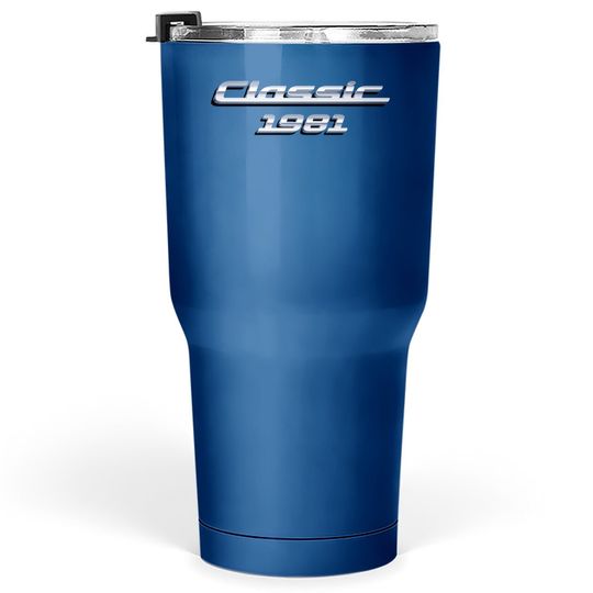 Gift For 40 Year Old: Vintage Classic Car 1981 40th Birthday Tumbler 30 Oz