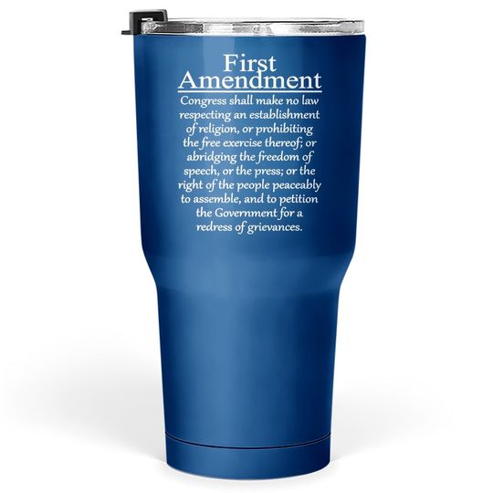 1st First Amendment U.s. Constitution Patriot Us History Tumbler 30 Oz