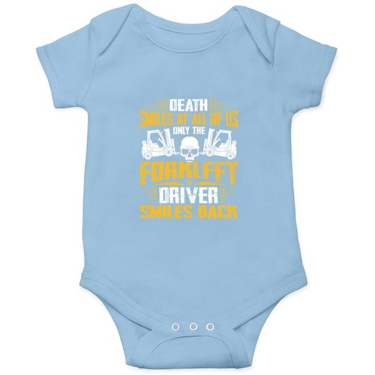 Death Smiles At All Forklift Driver Forklift Operator Gift Baby Bodysuit