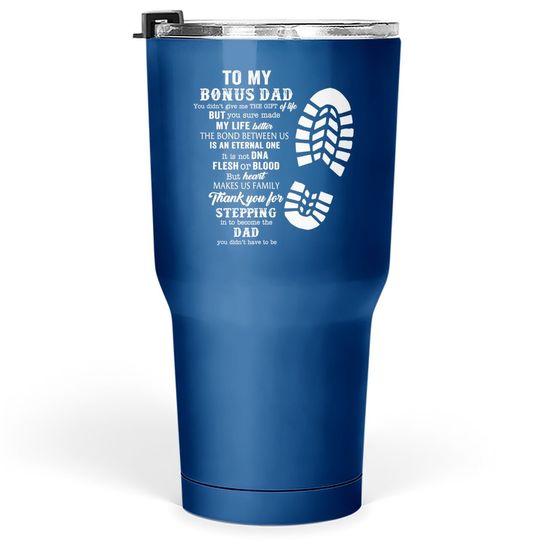 Bonus Dad Fathers Day Gift From Daughter Son Tumbler 30 Oz