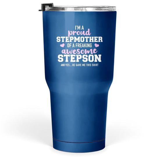 I'm A Proud Stepmother Of An Awesome Stepson Tumbler 30 Oz