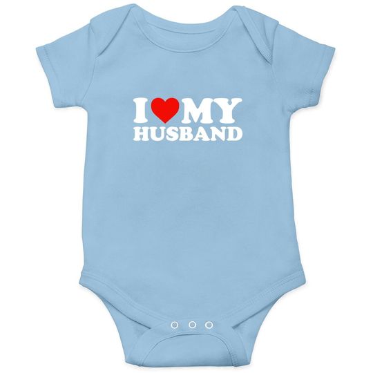 I Love My Husband Baby Bodysuit Baby Bodysuit