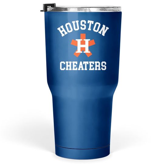 Houston Asterisks Trashtros Cheated Houston Cheaters Tumbler 30 Oz