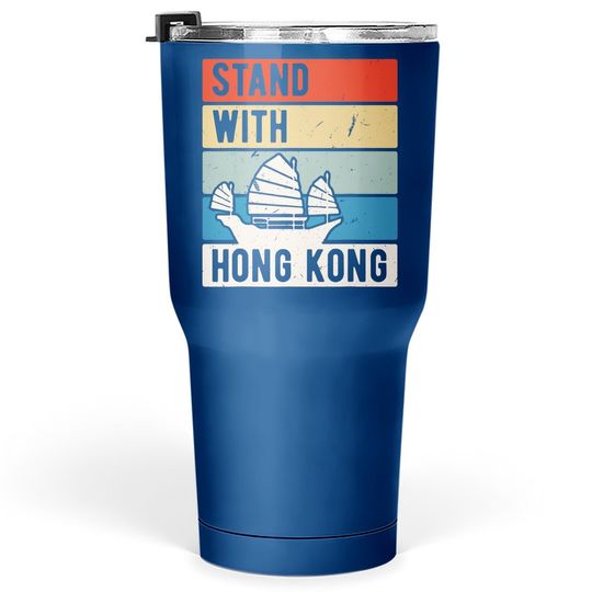Stand With Hong Kong No China Extradition Protest Tumbler 30 Oz