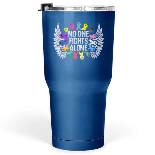 No One Fights Alone Multicolor Ribbon For Cancer Awareness Tumbler 30 Oz
