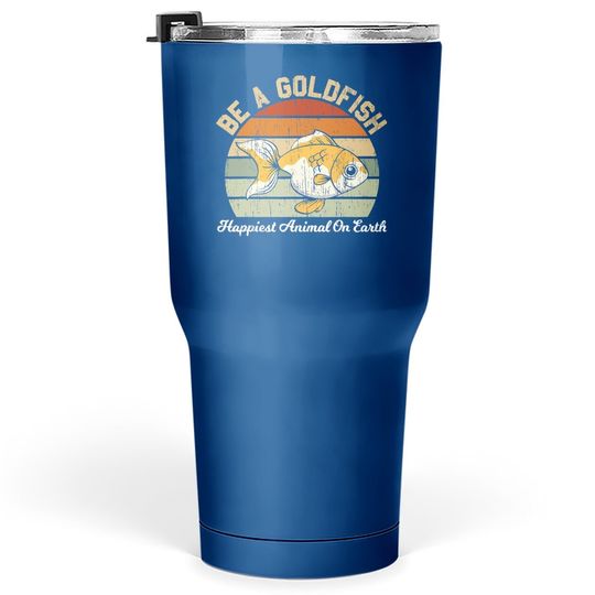 Be A Goldfish For A Soccer Motivational Quote Tumbler 30 Oz