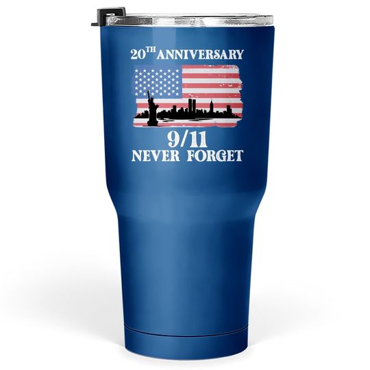 Never Forget 9/11 20th Anniversary 2021 Usa Flag Tumbler 30 Oz
