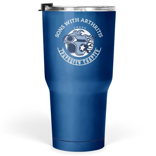 Funny Sons With Arthritis Ibuprofen Chapter Motorcycle Tumbler 30 Oz