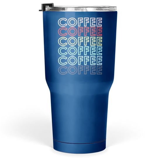 Coffee With English Text Letters Tumbler 30 Oz