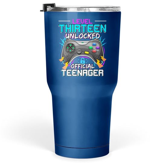 Level 13 Unlocked  Tumblers 30 oznager Video Game 13th Birthday Tumbler 30 Oz