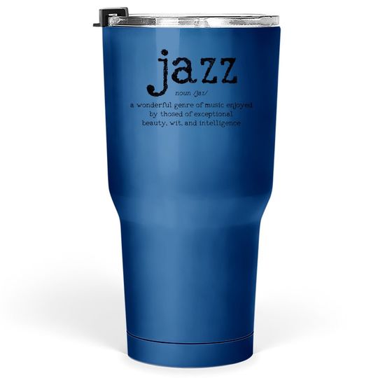 Jazz Music Definition Dictionary Tumbler 30 Oz