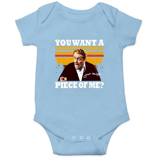 Seinfeld You Want A Piece Of Me Baby Bodysuit