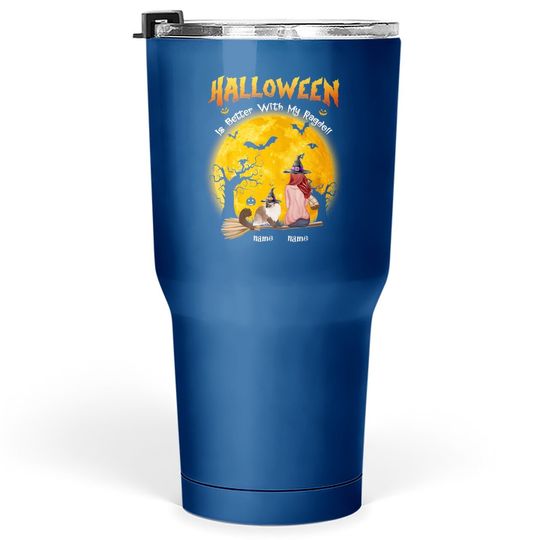 Halloween Is Better With My Ragdoll Tumbler 30 Oz