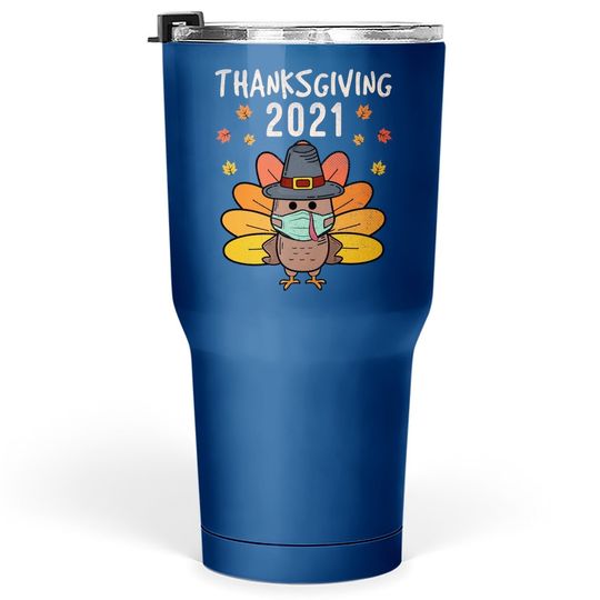 Happy Turkey Day Thanksgiving 2021 Autumn Fall Season Tumbler 30 Oz