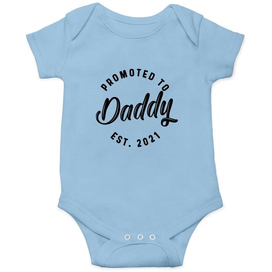 Promoted To Daddy 2021 Baby Bodysuit Funny New Baby Family Graphic Tee