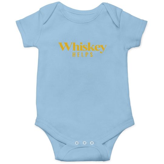 Baby Bodysuit Whiskey Helps