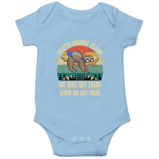 Sloth Hiking Team We Will Get There When We Get There Baby Bodysuit