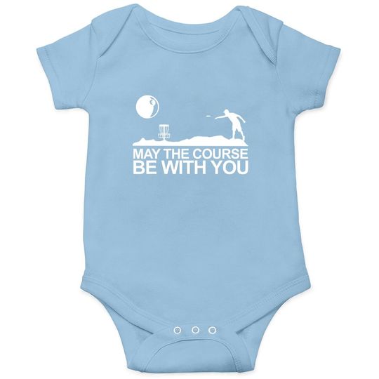 Disc Golf Baby Bodysuit May The Course Be With You Frisbee Golf Baby Bodysuit