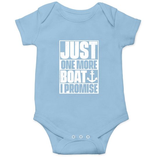 Just One More Boat I Promise Baby Bodysuit Baby Bodysuit