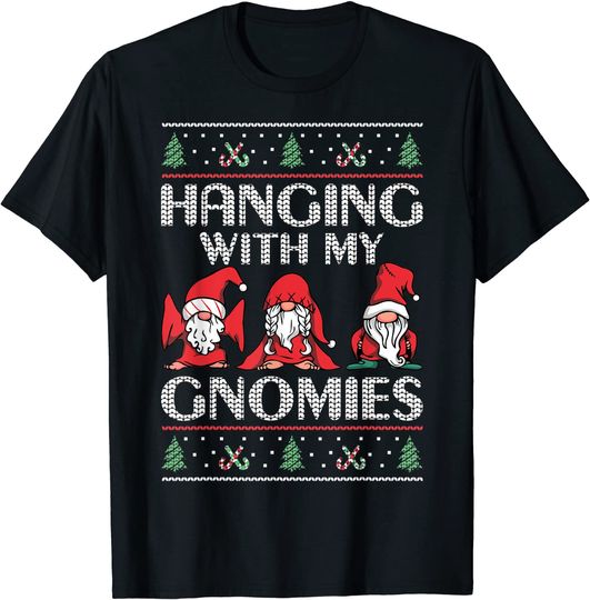 Hanging With My Gnomies Ugly Christmas Xmas Pajama T-Shirt