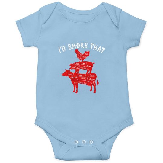 I'd Smoke That Barbecue Grilling Bbq Smoker Gift For Dad Baby Bodysuit