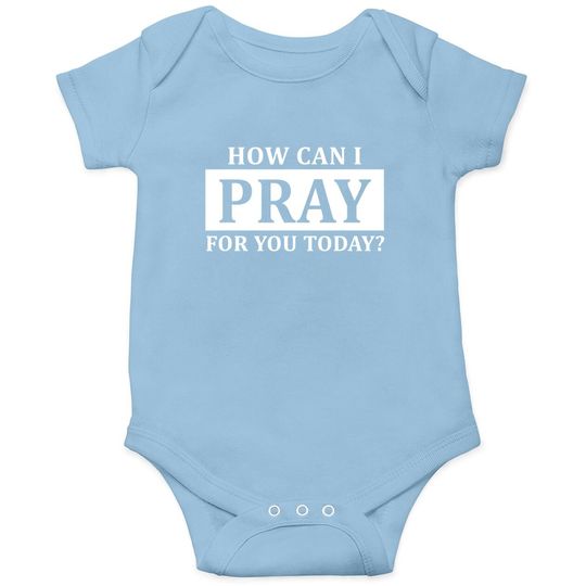 Pray Baby Bodysuit Faith How Can I Pray