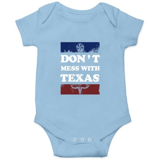 Don't Mess With Texas Baby Bodysuit