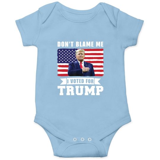 Don't Blame Me I Voted For Trump Distressed American Flag Baby Bodysuit
