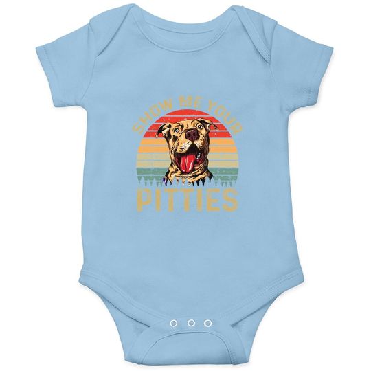 Show Me Your Pitties Funny Pitbull Dog Lovers Retro Vintage Baby Bodysuit