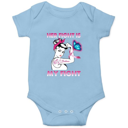 Her Fight Is My Fight Breast Cancer Awareness Baby Bodysuit