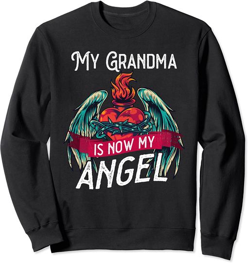 Loving memory loss of My Grandma angel in heaven Sweatshirt