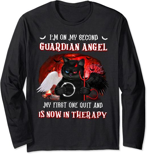 I'm On My Second Guardian Angel My First One Quit Black Cat Long Sleeve