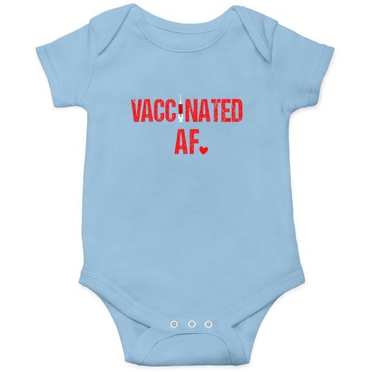 Vaccinated Af Pro Vaccination Heart 2021 Gift Baby Bodysuit