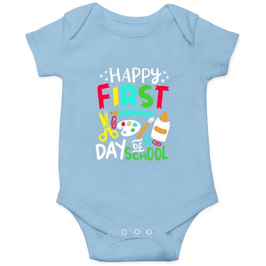 Happy First Day Of School Teacher Back To School Student Baby Bodysuit