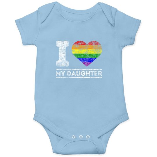 Lgbt Pride I Love My Daughter Rainbow Support Family Lover Baby Bodysuit