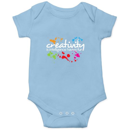 Creativity Is Intelligence Having Colorful Art Baby Bodysuit