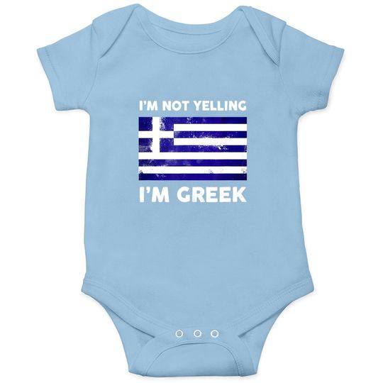 I'm Not Yelling I'm Greek Baby Bodysuit | Greece Flag Baby Bodysuit
