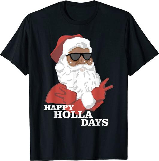 Christmas Happy Holla Days African American Santa T Shirt